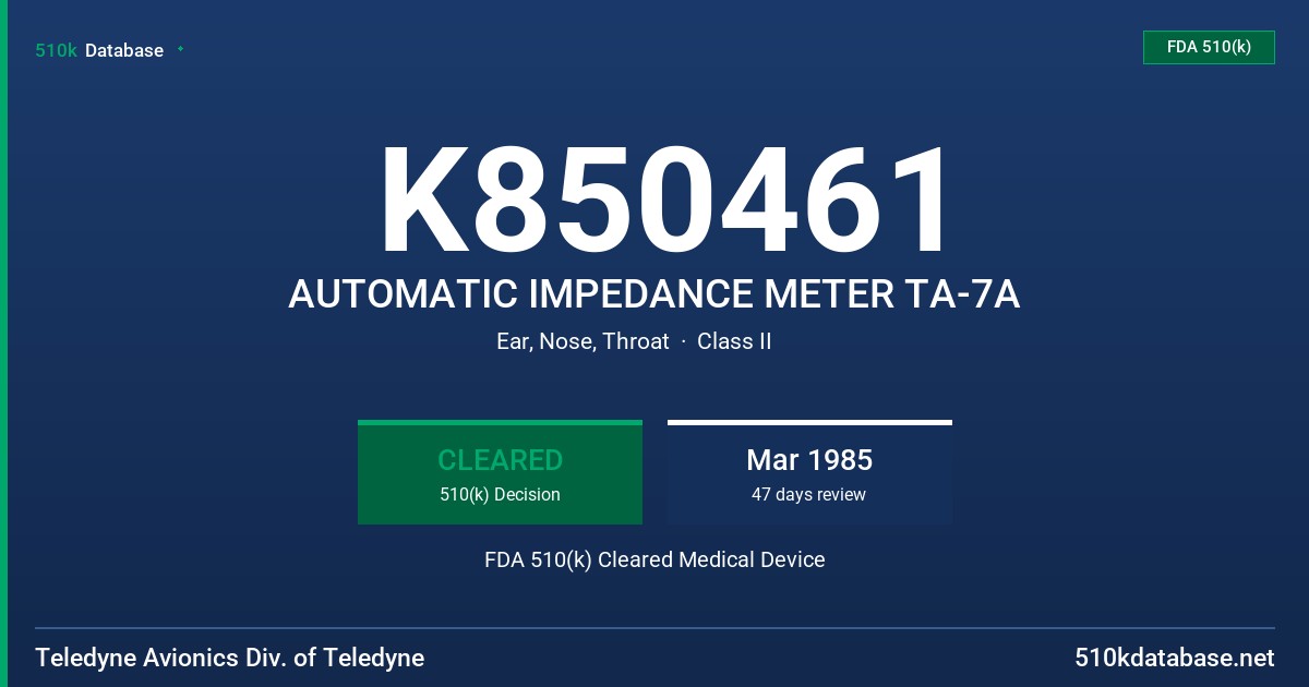 K850461 AUTOMATIC IMPEDANCE METER TA-7A FDA 510(k) Cleared Medical Device