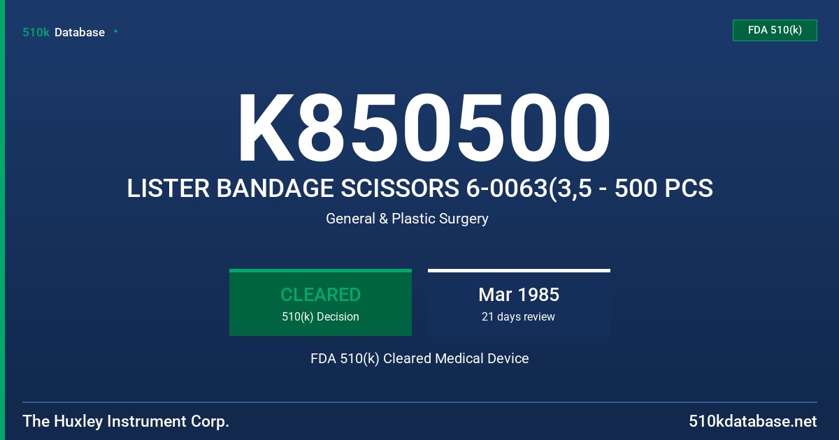 K850500 LISTER BANDAGE SCISSORS 6-0063(3,5 - 500 PCS FDA 510(k) Cleared Medical Device