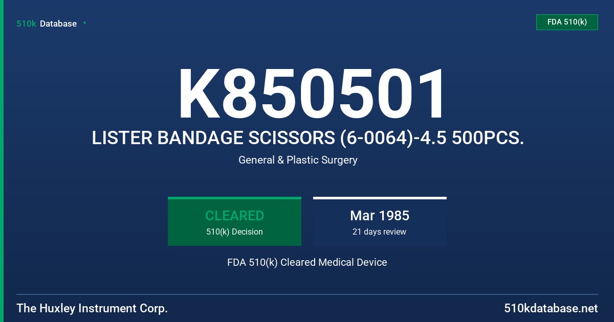 K850501 LISTER BANDAGE SCISSORS (6-0064)-4.5 500PCS. FDA 510(k) Cleared Medical Device