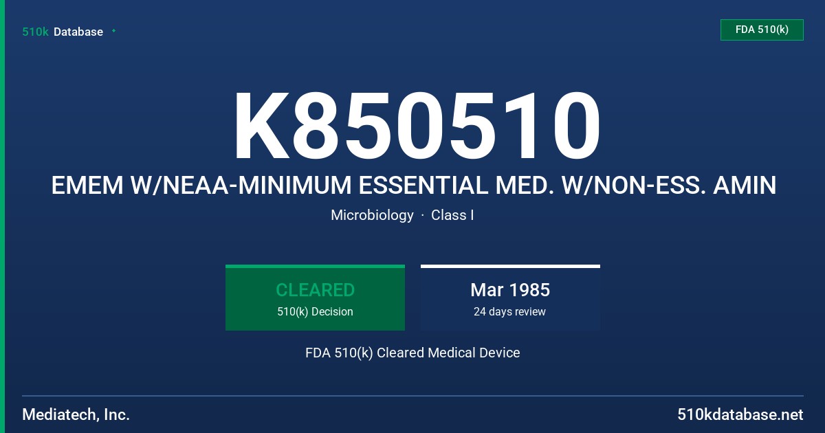 K850510 EMEM W/NEAA-MINIMUM ESSENTIAL MED. W/NON-ESS. AMIN FDA 510(k) Cleared Medical Device