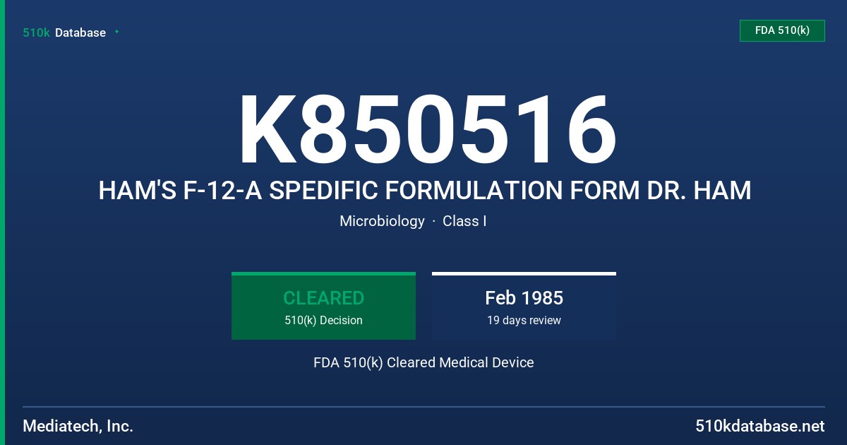 K850516 HAM'S F-12-A SPEDIFIC FORMULATION FORM DR. HAM FDA 510(k) Cleared Medical Device
