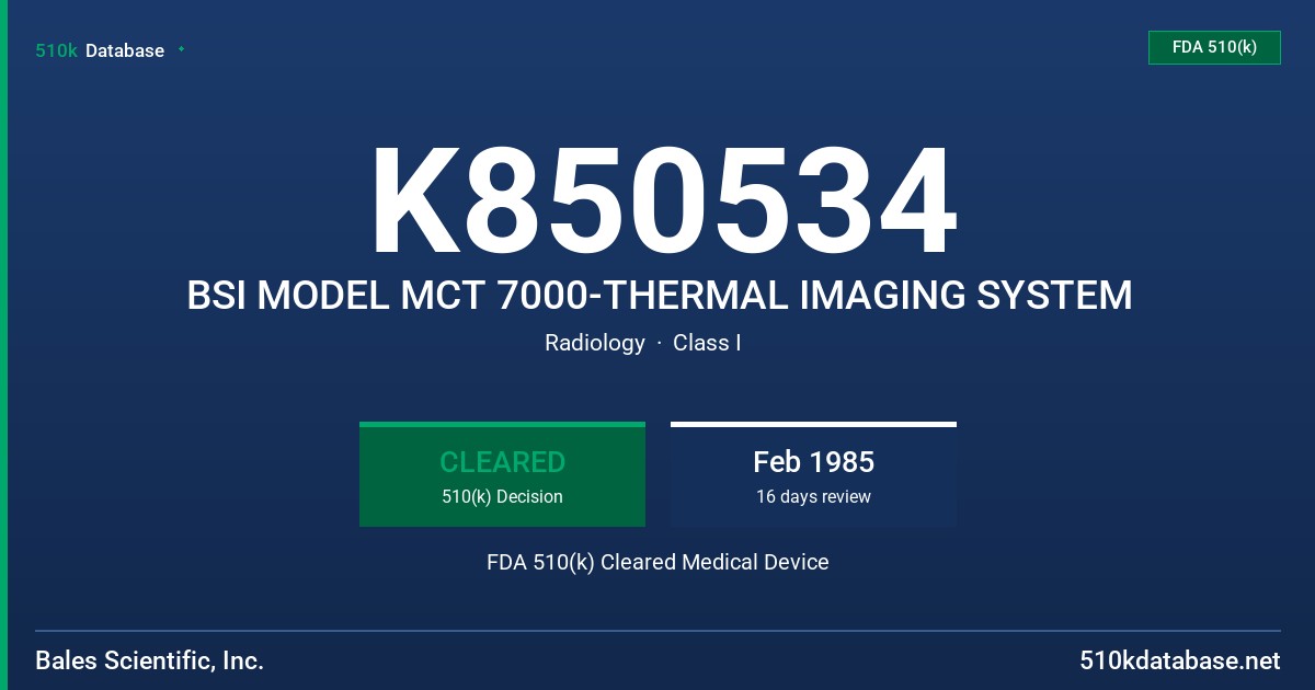 K850534 BSI MODEL MCT 7000-THERMAL IMAGING SYSTEM FDA 510(k) Cleared Medical Device