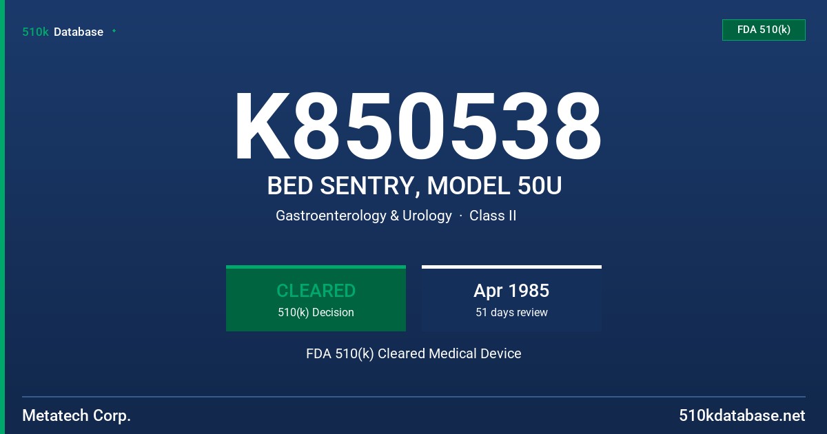 K850538 BED SENTRY, MODEL 50U FDA 510(k) Cleared Medical Device