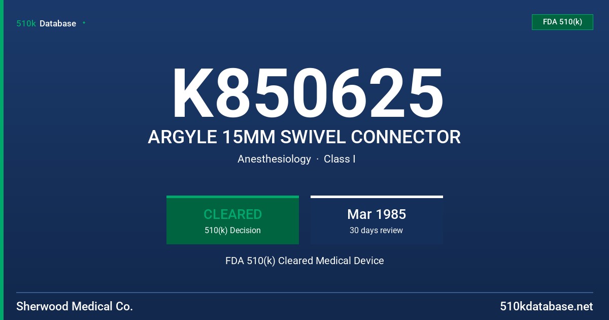 K850625 ARGYLE 15MM SWIVEL CONNECTOR FDA 510(k) Cleared Medical Device