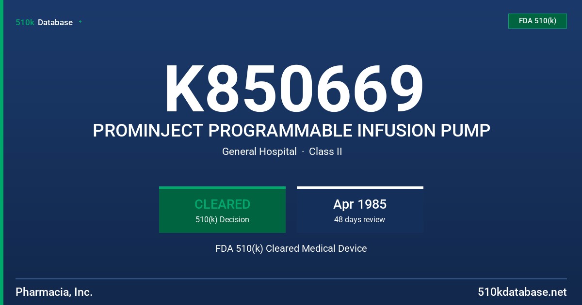 K850669 PROMINJECT PROGRAMMABLE INFUSION PUMP FDA 510(k) Cleared Medical Device