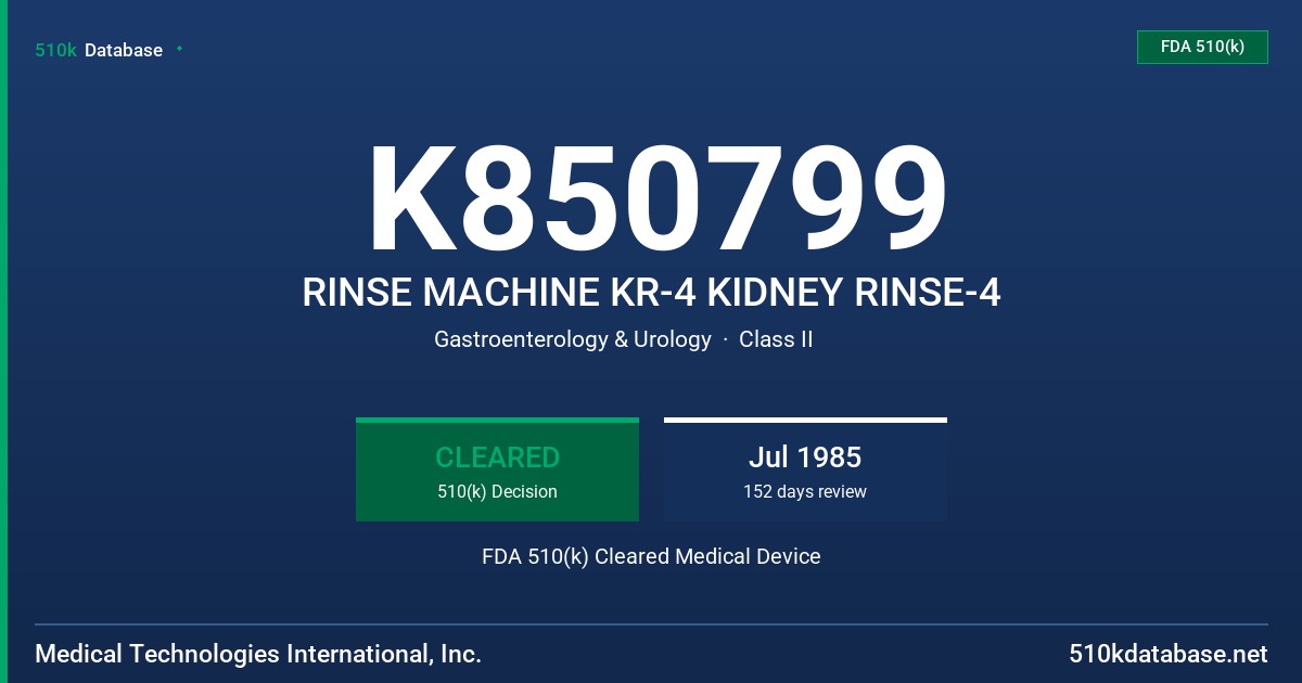 K850799 RINSE MACHINE KR-4 KIDNEY RINSE-4 FDA 510(k) Cleared Medical Device