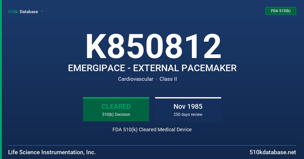 K850812 EMERGIPACE - EXTERNAL PACEMAKER FDA 510(k) Cleared Medical Device