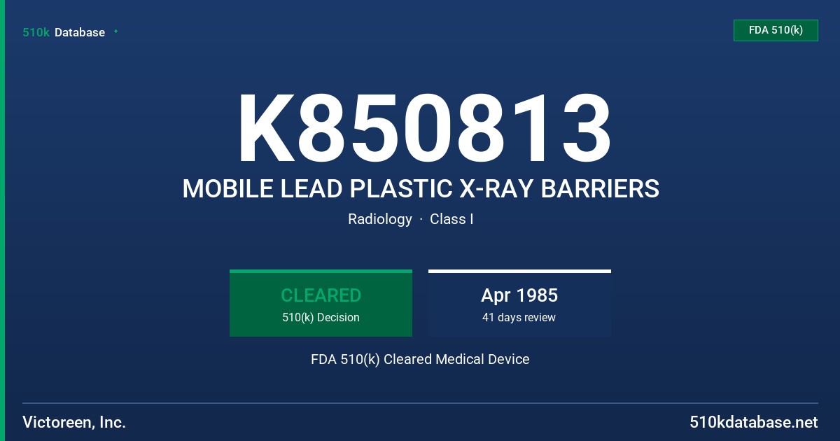 K850813 MOBILE LEAD PLASTIC X-RAY BARRIERS FDA 510(k) Cleared Medical Device