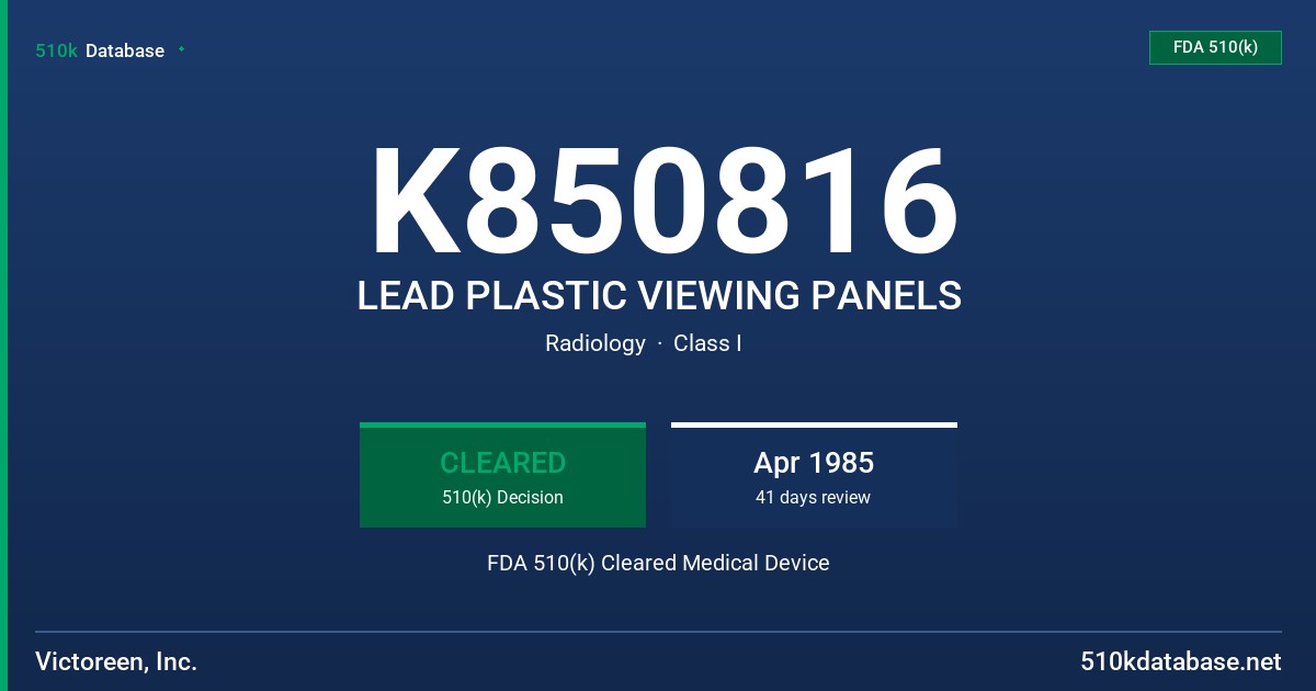 K850816 LEAD PLASTIC VIEWING PANELS FDA 510(k) Cleared Medical Device