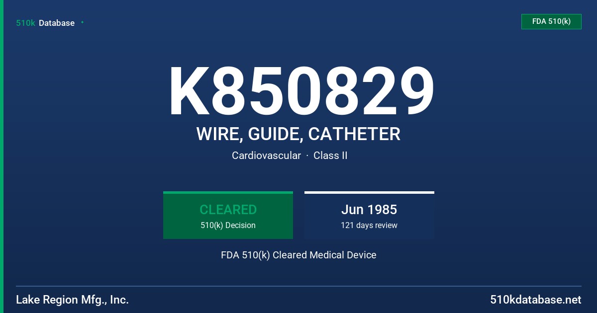 K850829 WIRE, GUIDE, CATHETER FDA 510(k) Cleared Medical Device