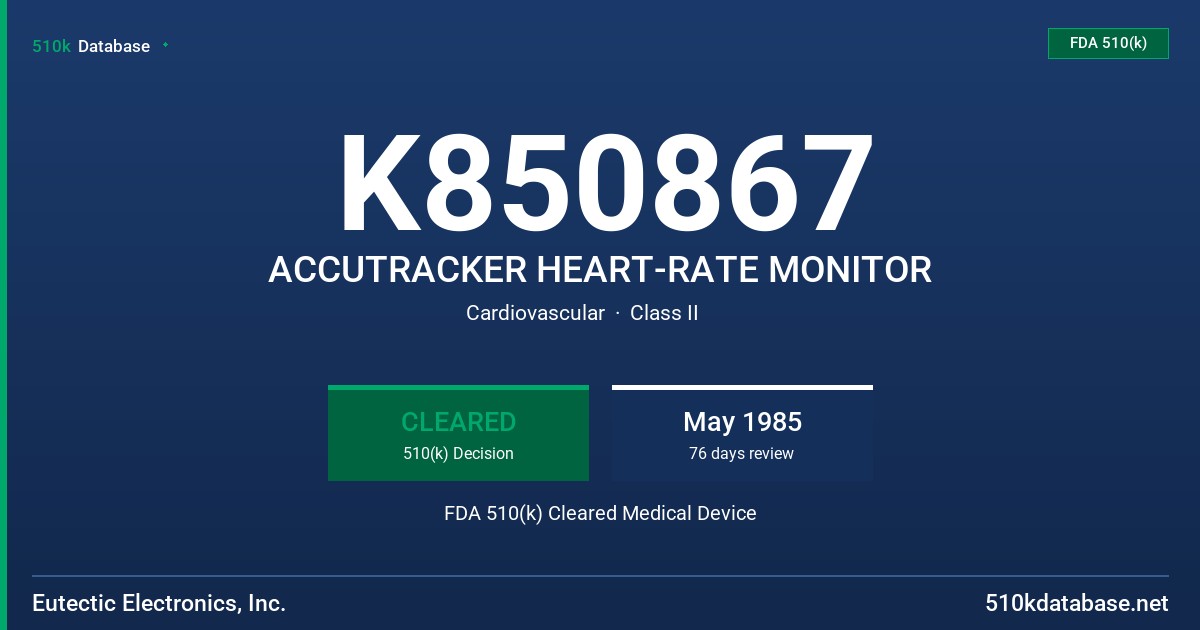 K850867 ACCUTRACKER HEART-RATE MONITOR FDA 510(k) Cleared Medical Device