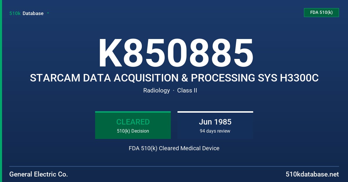 K850885 STARCAM DATA ACQUISITION & PROCESSING SYS H3300C FDA 510(k) Cleared Medical Device