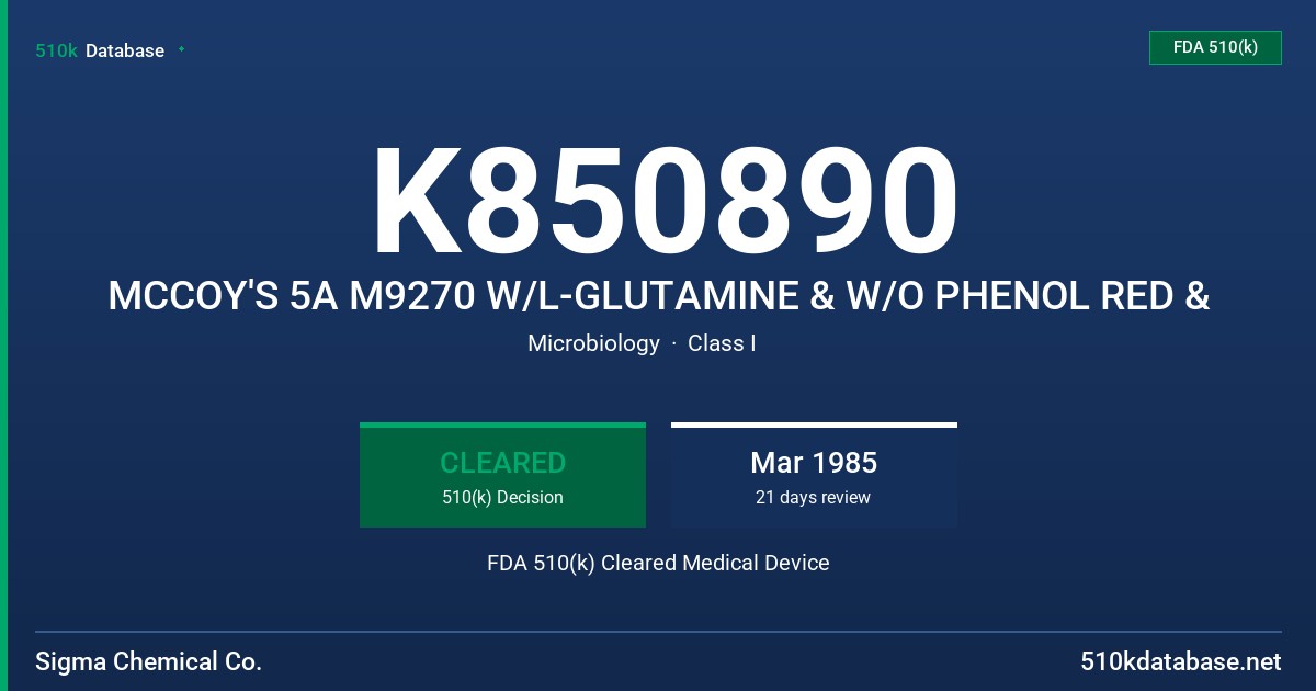 K850890 MCCOY'S 5A M9270 W/L-GLUTAMINE & W/O PHENOL RED & FDA 510(k) Cleared Medical Device