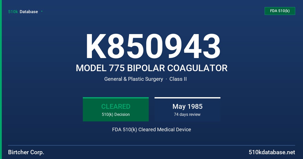 K850943 MODEL 775 BIPOLAR COAGULATOR FDA 510(k) Cleared Medical Device