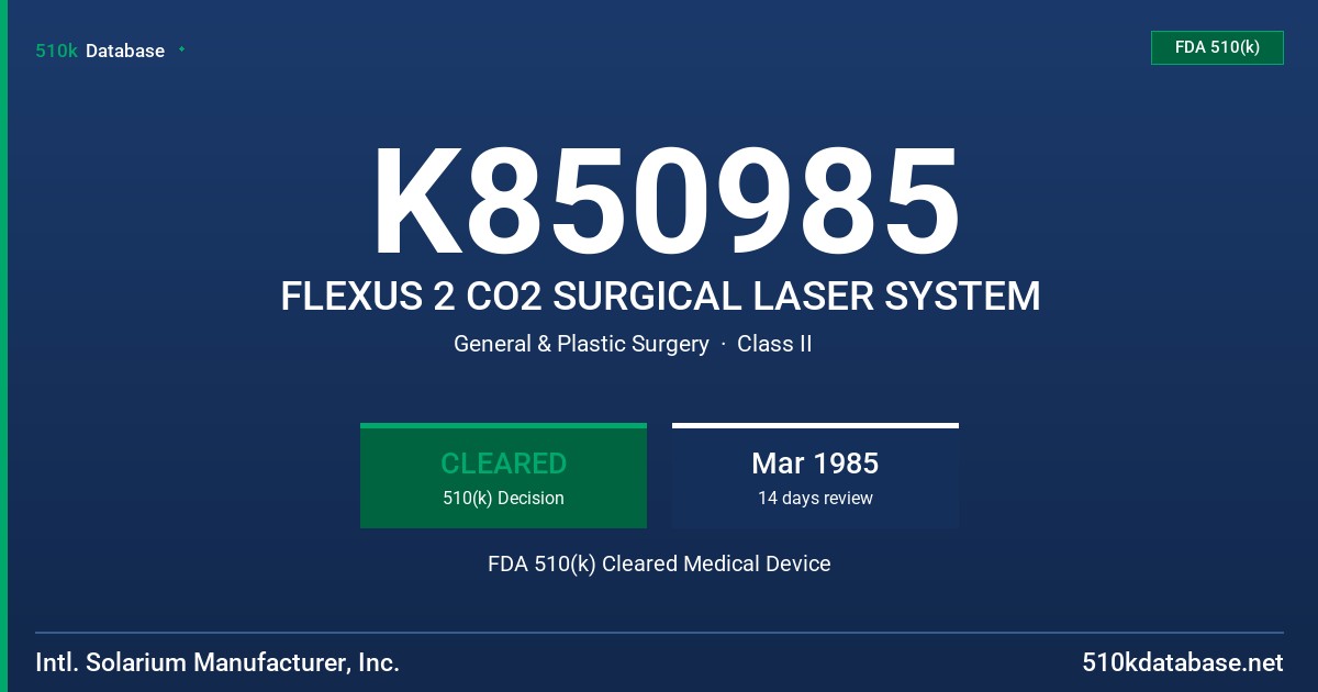 K850985 FLEXUS 2 CO2 SURGICAL LASER SYSTEM FDA 510(k) Cleared Medical Device