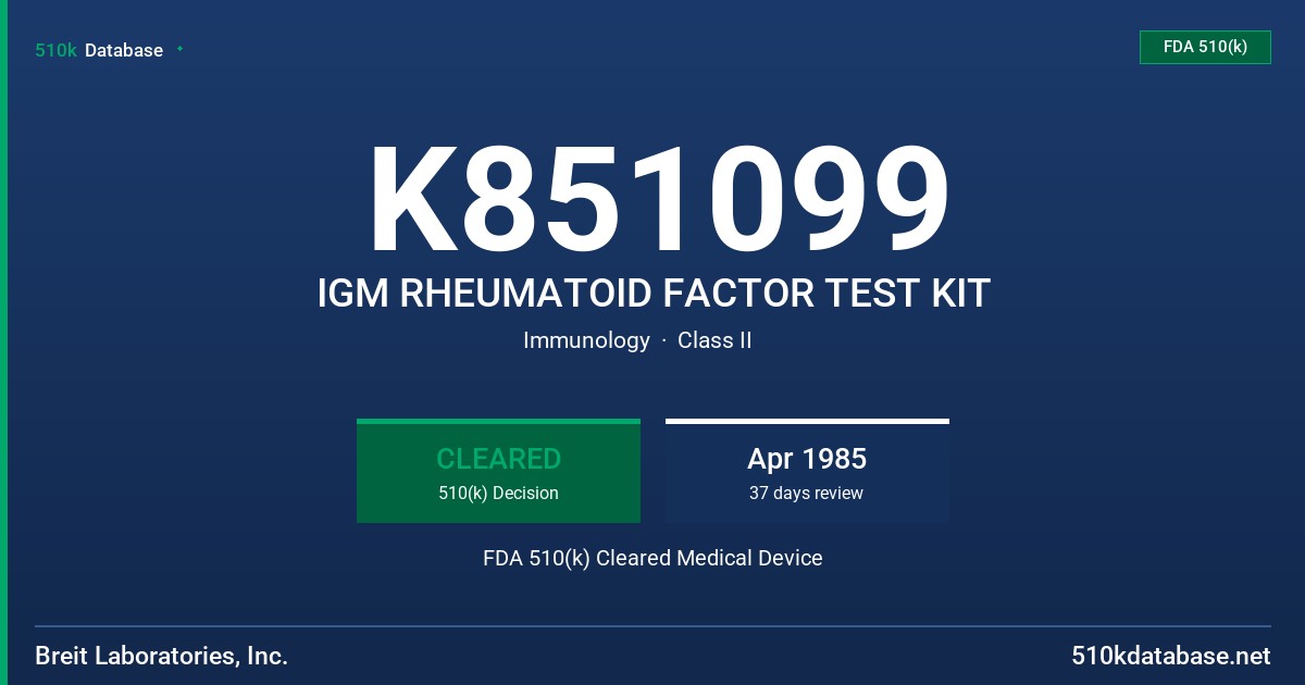 K851099 IGM RHEUMATOID FACTOR TEST KIT FDA 510(k) Cleared Medical Device