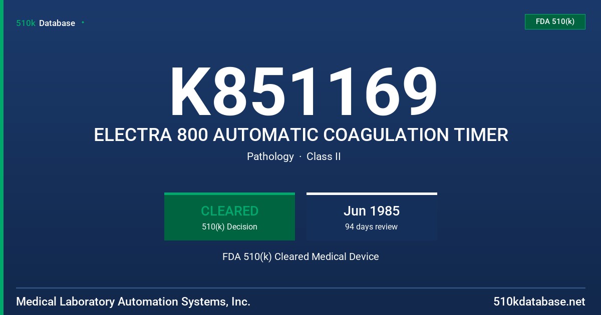 K851169 ELECTRA 800 AUTOMATIC COAGULATION TIMER FDA 510(k) Cleared Medical Device