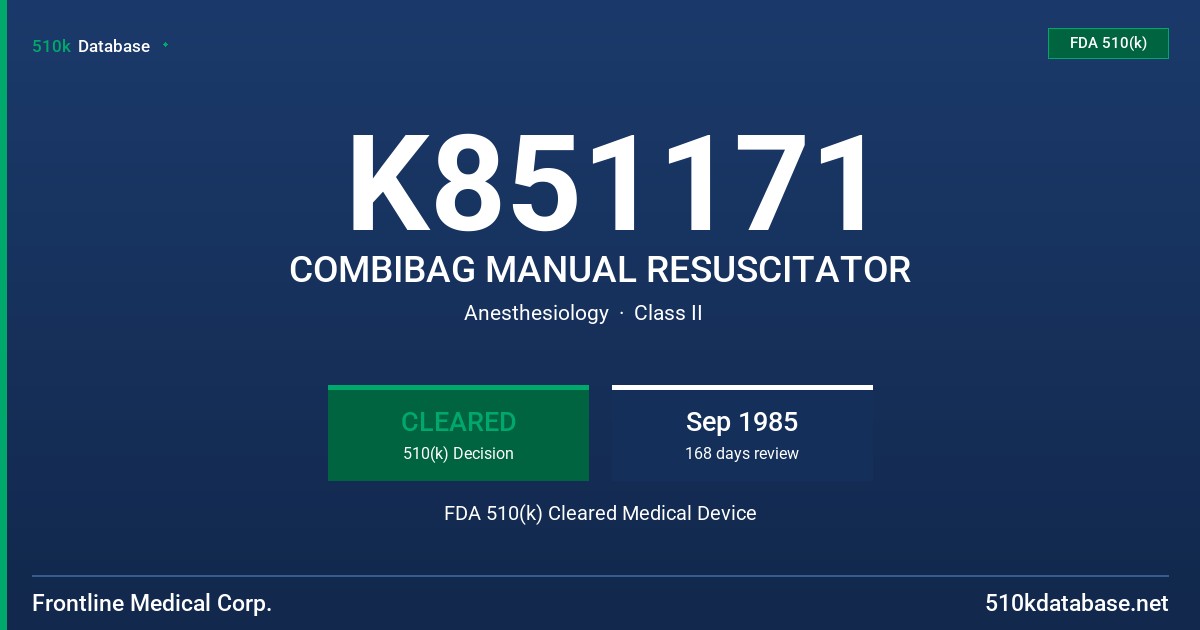 K851171 COMBIBAG MANUAL RESUSCITATOR FDA 510(k) Cleared Medical Device