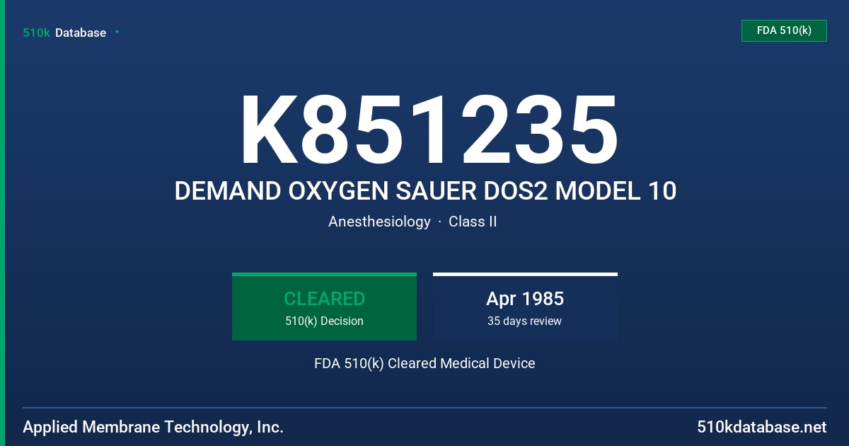 K851235 DEMAND OXYGEN SAUER DOS2 MODEL 10 FDA 510(k) Cleared Medical Device