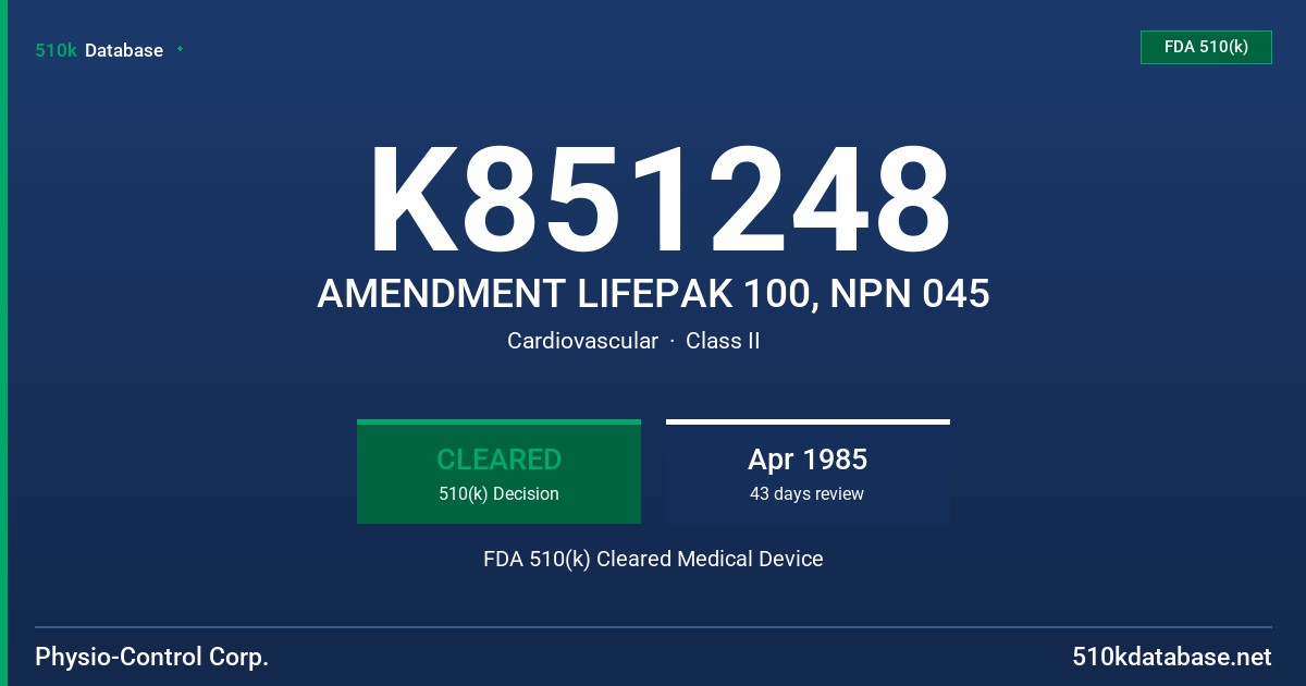 K851248 AMENDMENT LIFEPAK 100, NPN 045 FDA 510(k) Cleared Medical Device