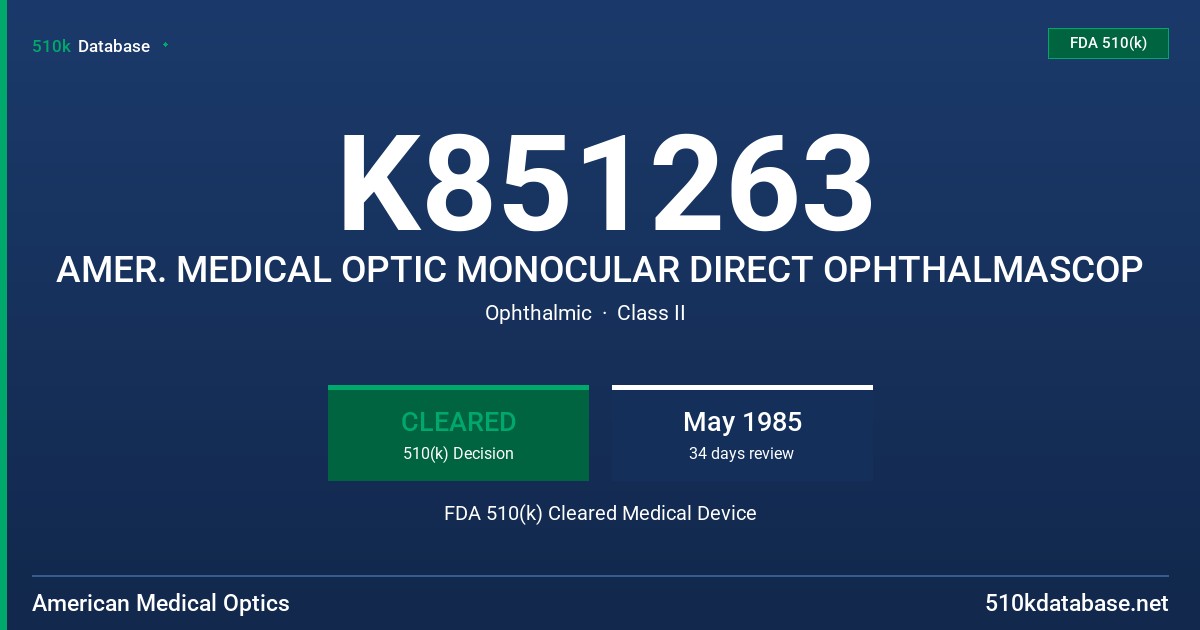 K851263 AMER. MEDICAL OPTIC MONOCULAR DIRECT OPHTHALMASCOP FDA 510(k) Cleared Medical Device