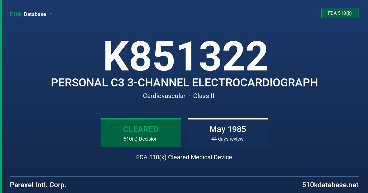 K851322 PERSONAL C3 3-CHANNEL ELECTROCARDIOGRAPH FDA 510(k) Cleared Medical Device