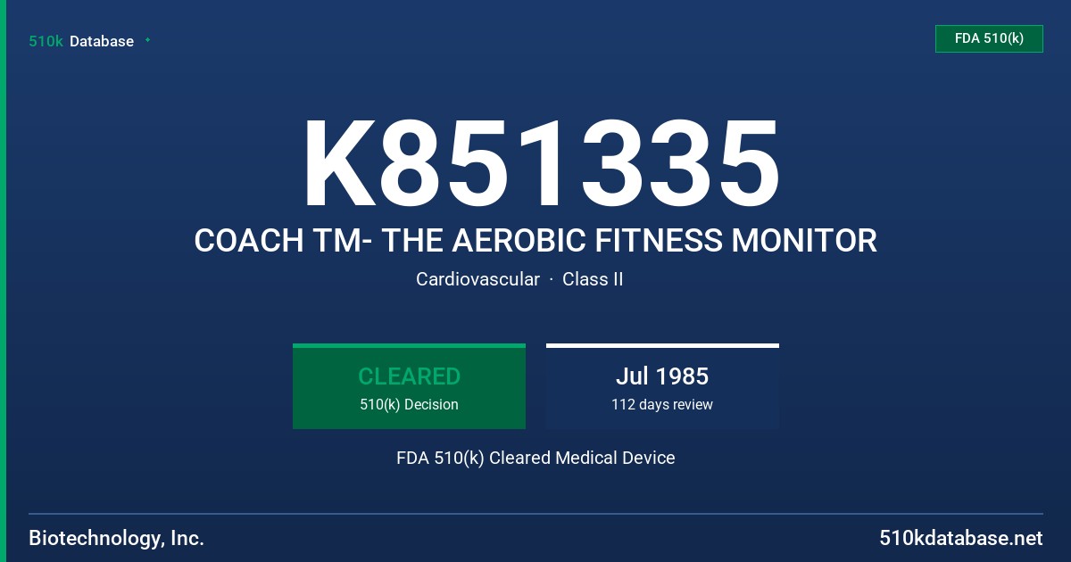 K851335 COACH TM- THE AEROBIC FITNESS MONITOR FDA 510(k) Cleared Medical Device