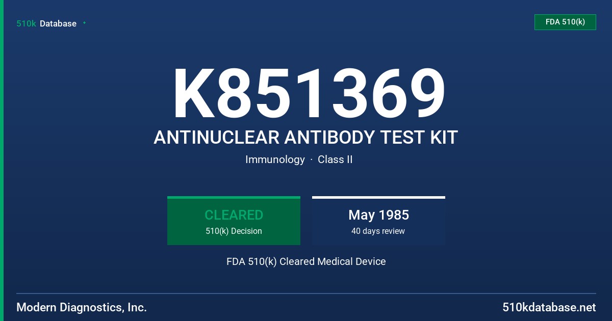 K851369 ANTINUCLEAR ANTIBODY TEST KIT FDA 510(k) Cleared Medical Device