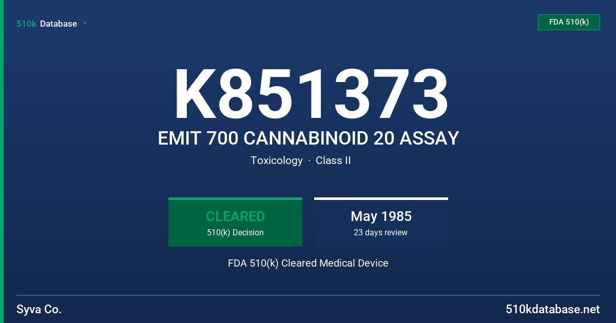 K851373 EMIT 700 CANNABINOID 20 ASSAY FDA 510(k) Cleared Medical Device