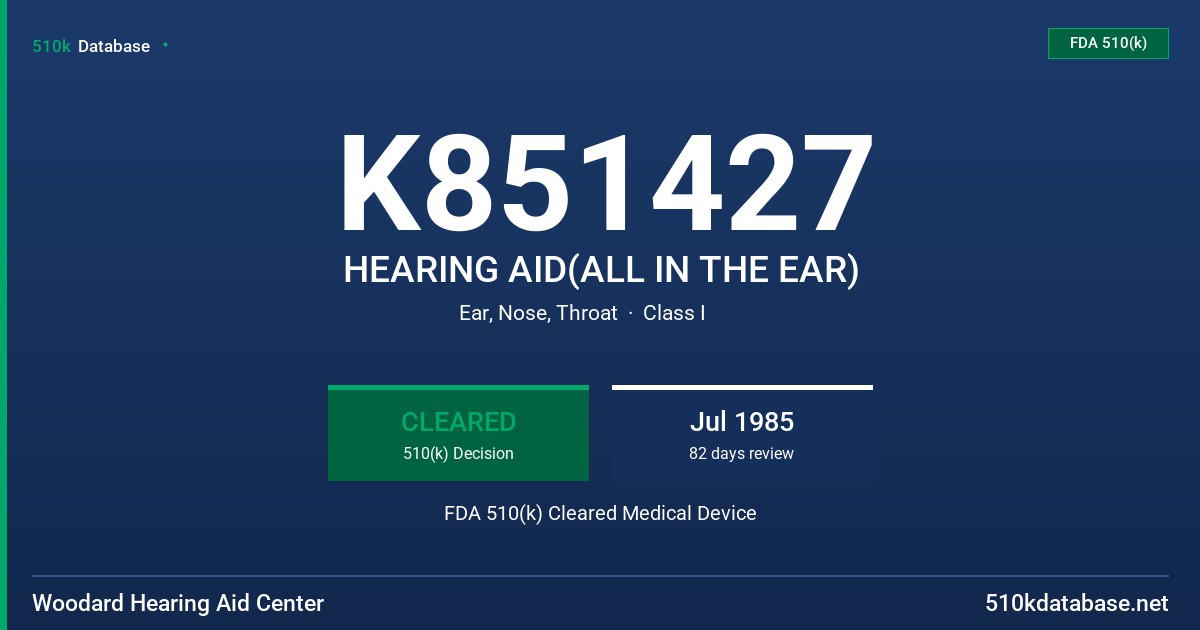 K851427 HEARING AID(ALL IN THE EAR) FDA 510(k) Cleared Medical Device