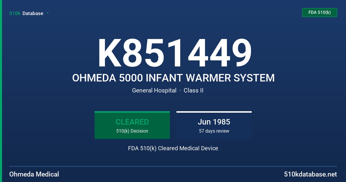 K851449 OHMEDA 5000 INFANT WARMER SYSTEM FDA 510(k) Cleared Medical Device