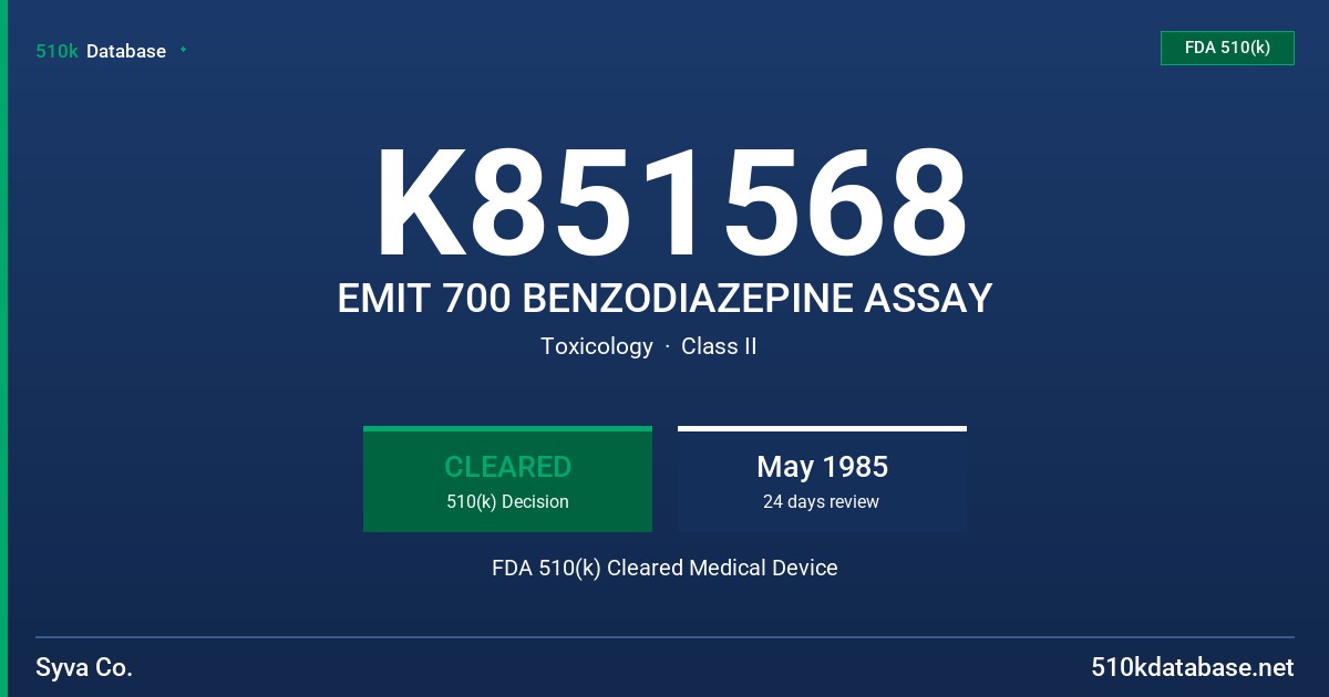 K851568 EMIT 700 BENZODIAZEPINE ASSAY FDA 510(k) Cleared Medical Device
