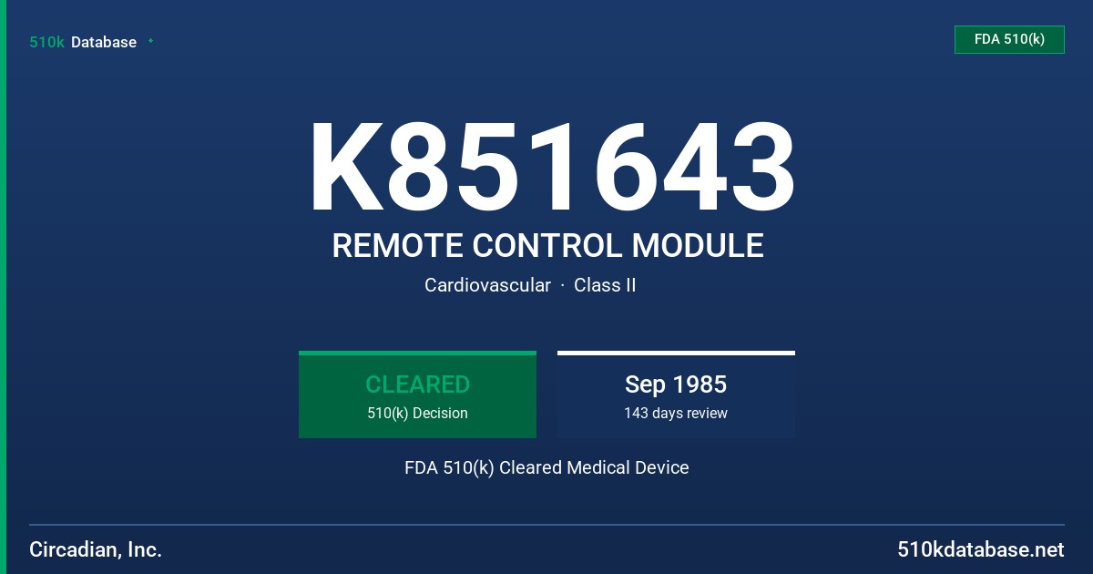 K851643 REMOTE CONTROL MODULE FDA 510(k) Cleared Medical Device