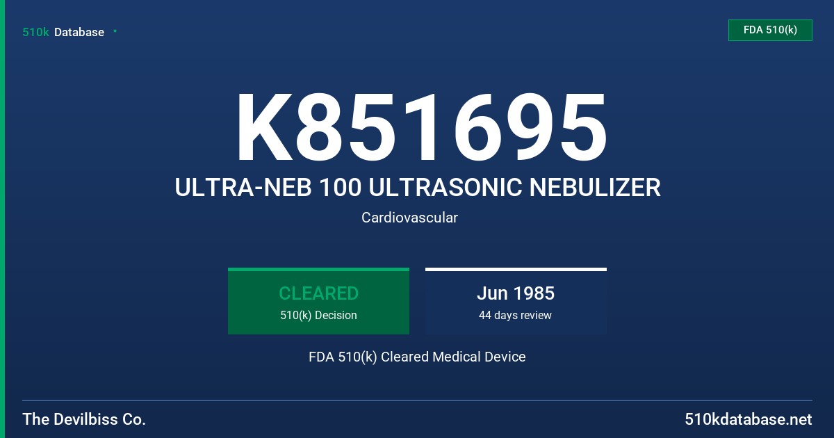 K851695 ULTRA-NEB 100 ULTRASONIC NEBULIZER FDA 510(k) Cleared Medical Device