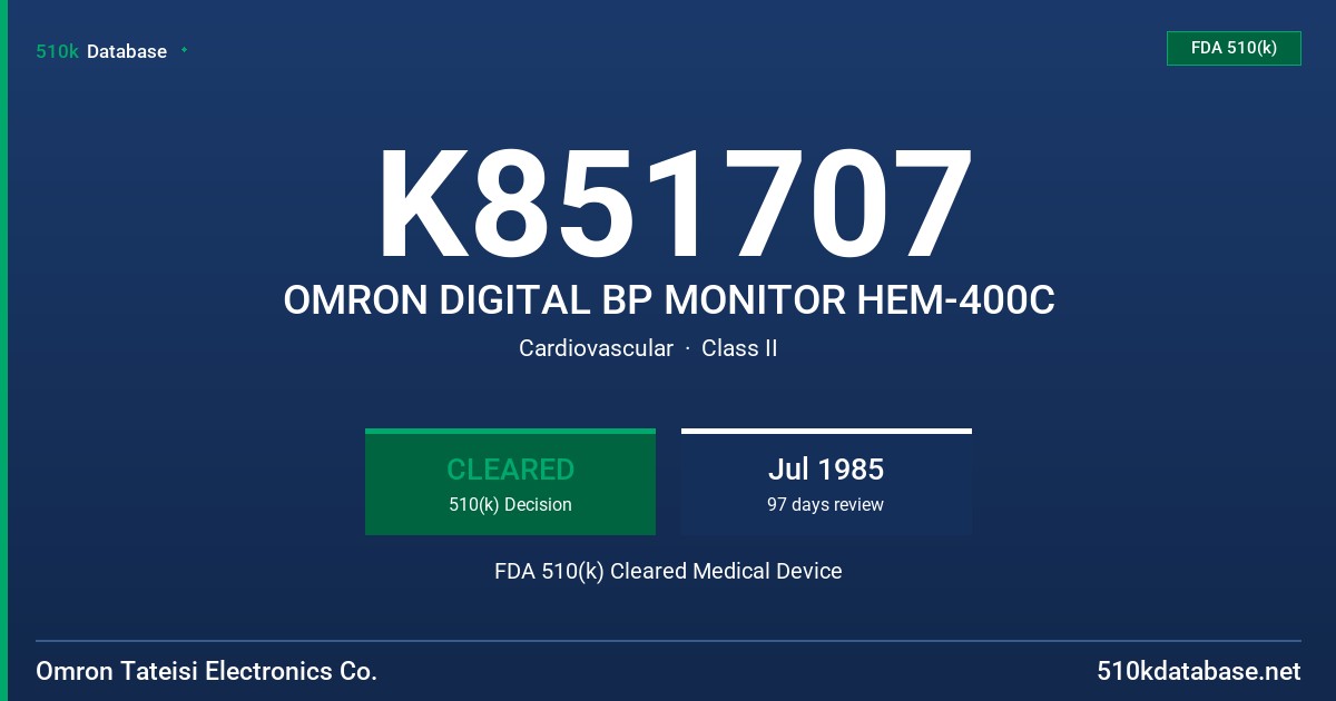 K851707 OMRON DIGITAL BP MONITOR HEM-400C FDA 510(k) Cleared Medical Device