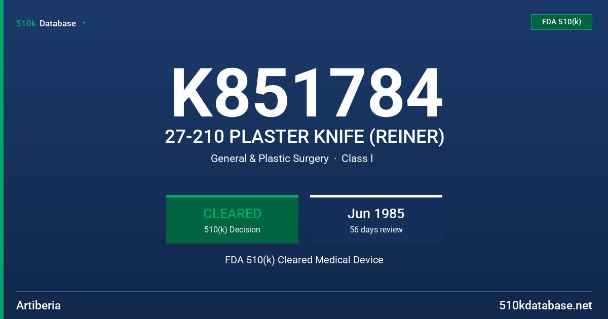 K851784 27-210 PLASTER KNIFE (REINER) FDA 510(k) Cleared Medical Device