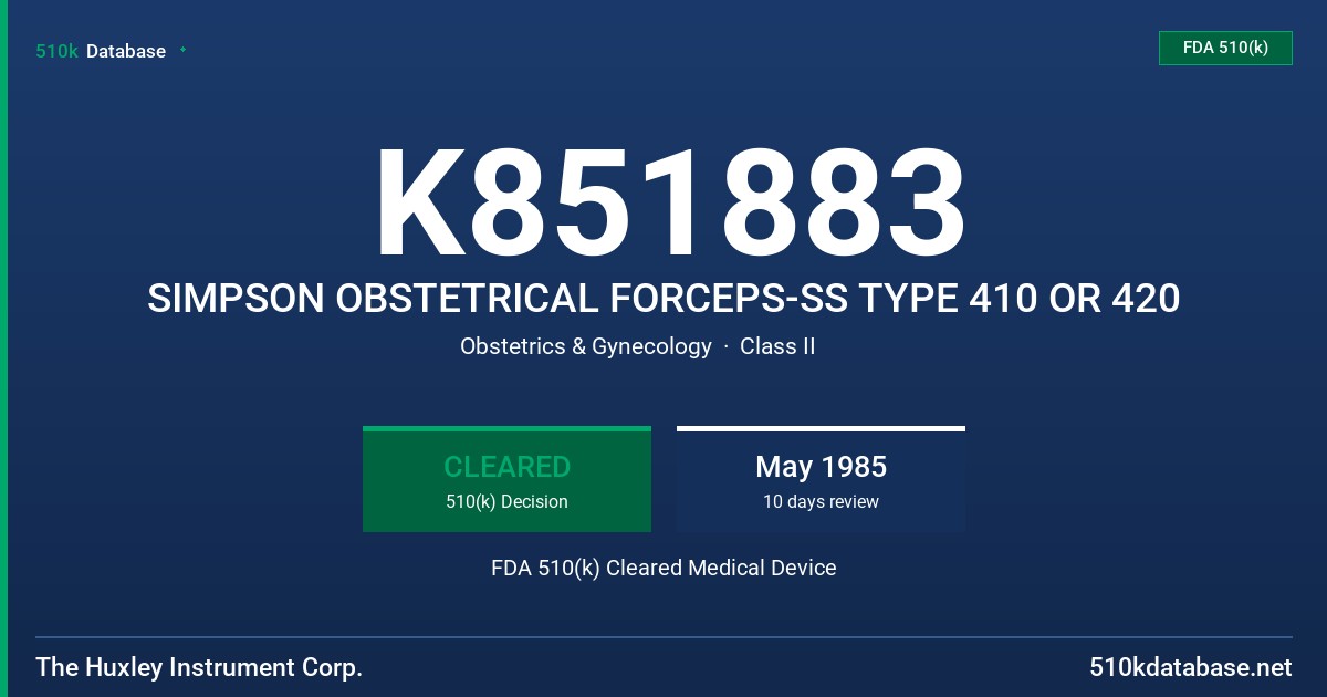 K851883 SIMPSON OBSTETRICAL FORCEPS-SS TYPE 410 OR 420 FDA 510(k) Cleared Medical Device