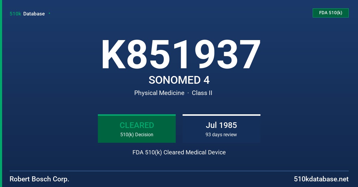 K851937 SONOMED 4 FDA 510(k) Cleared Medical Device