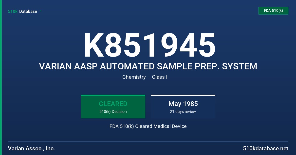 K851945 VARIAN AASP AUTOMATED SAMPLE PREP. SYSTEM FDA 510(k) Cleared Medical Device