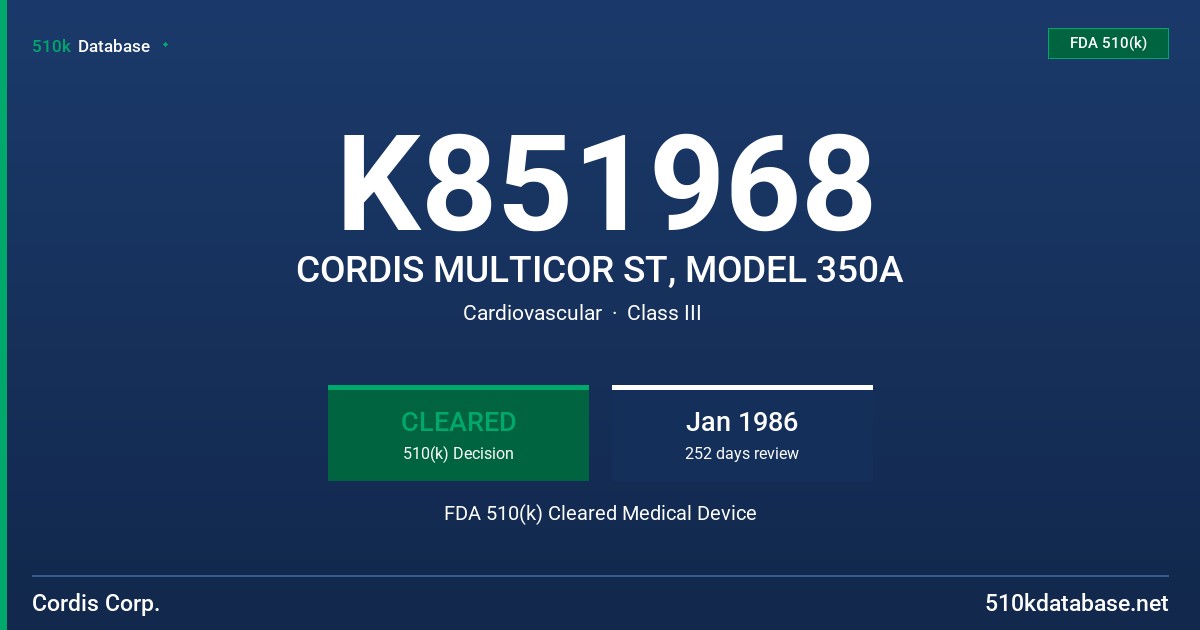 K851968 CORDIS MULTICOR ST, MODEL 350A FDA 510(k) Cleared Medical Device