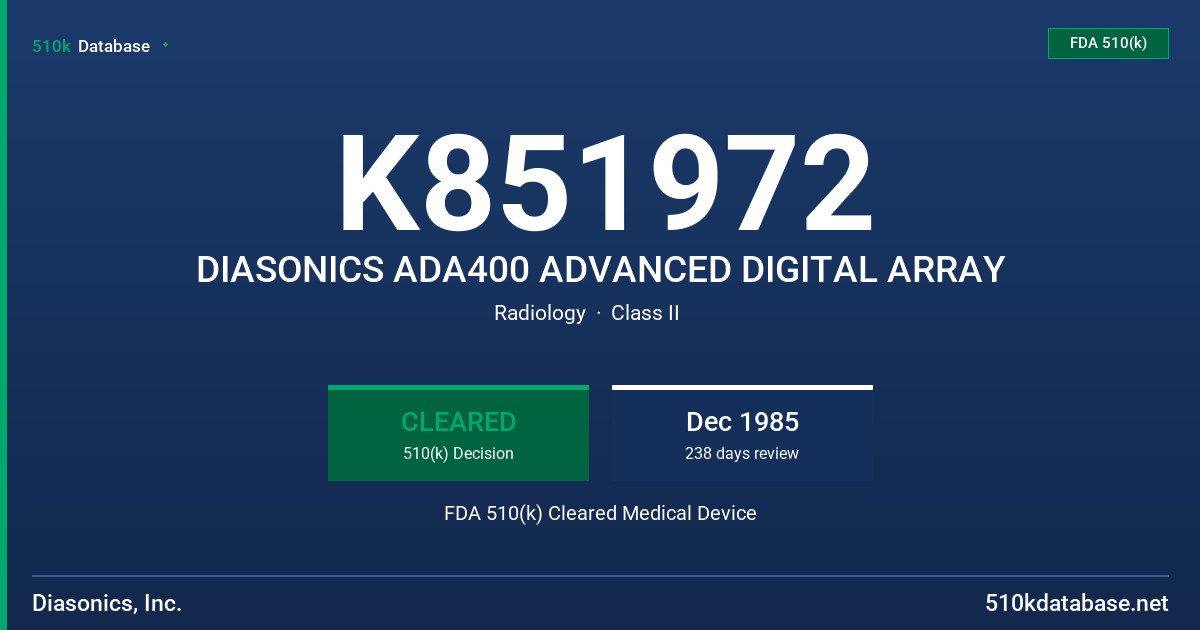 K851972 DIASONICS ADA400 ADVANCED DIGITAL ARRAY FDA 510(k) Cleared Medical Device