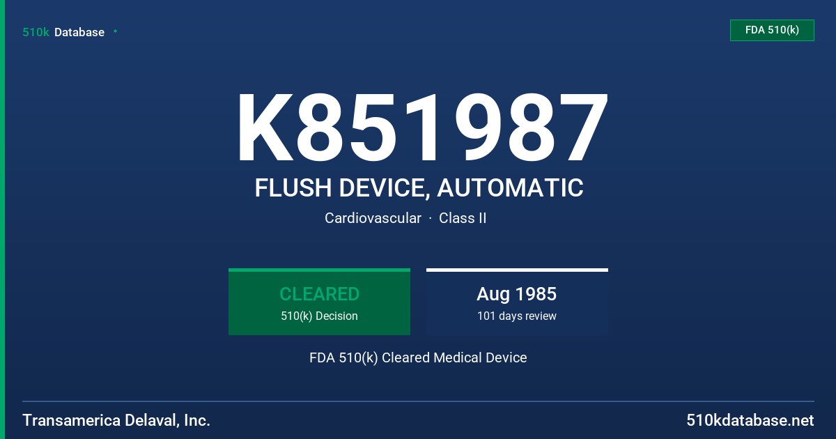 K851987 FLUSH DEVICE, AUTOMATIC FDA 510(k) Cleared Medical Device