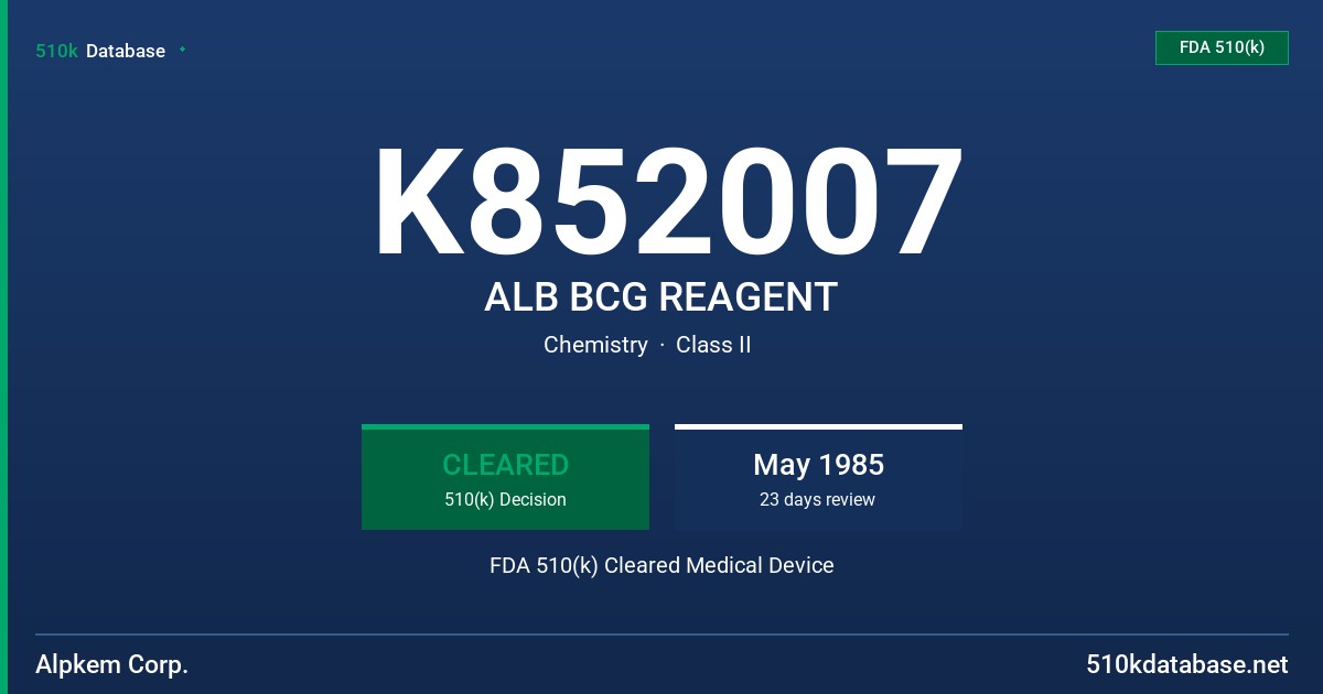 K852007 ALB BCG REAGENT FDA 510(k) Cleared Medical Device