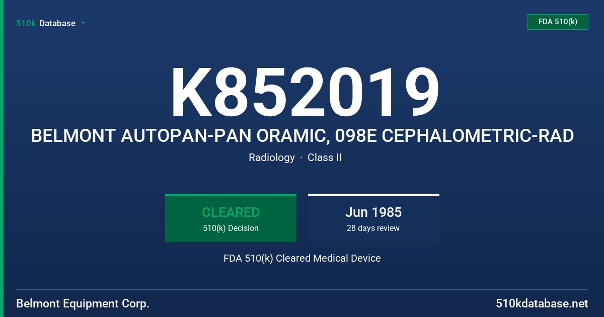 K852019 BELMONT AUTOPAN-PAN ORAMIC, 098E CEPHALOMETRIC-RAD FDA 510(k) Cleared Medical Device