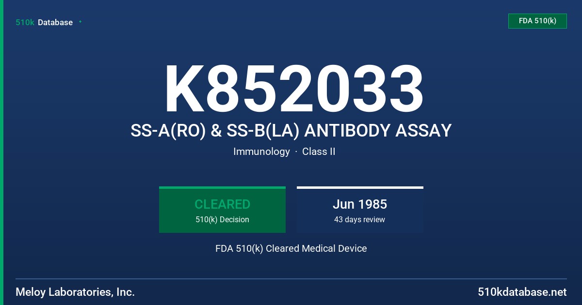 K852033 SS-A(RO) & SS-B(LA) ANTIBODY ASSAY FDA 510(k) Cleared Medical Device