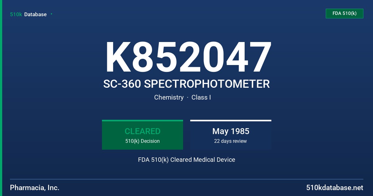 K852047 SC-360 SPECTROPHOTOMETER FDA 510(k) Cleared Medical Device