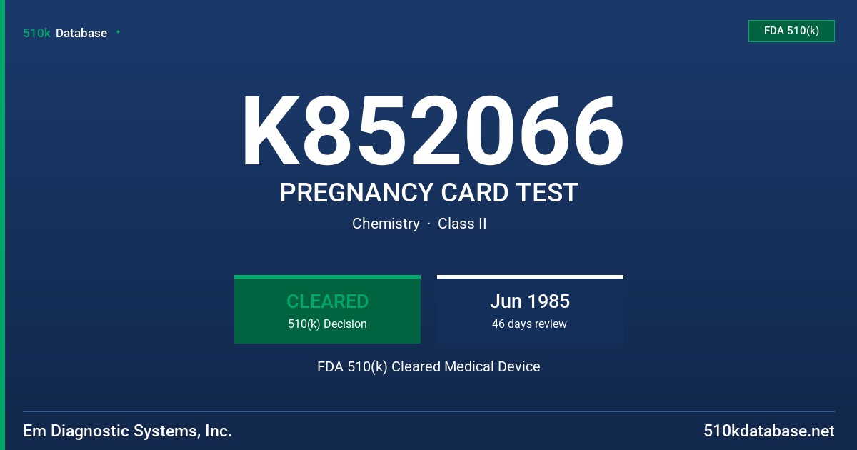 K852066 PREGNANCY CARD TEST FDA 510(k) Cleared Medical Device