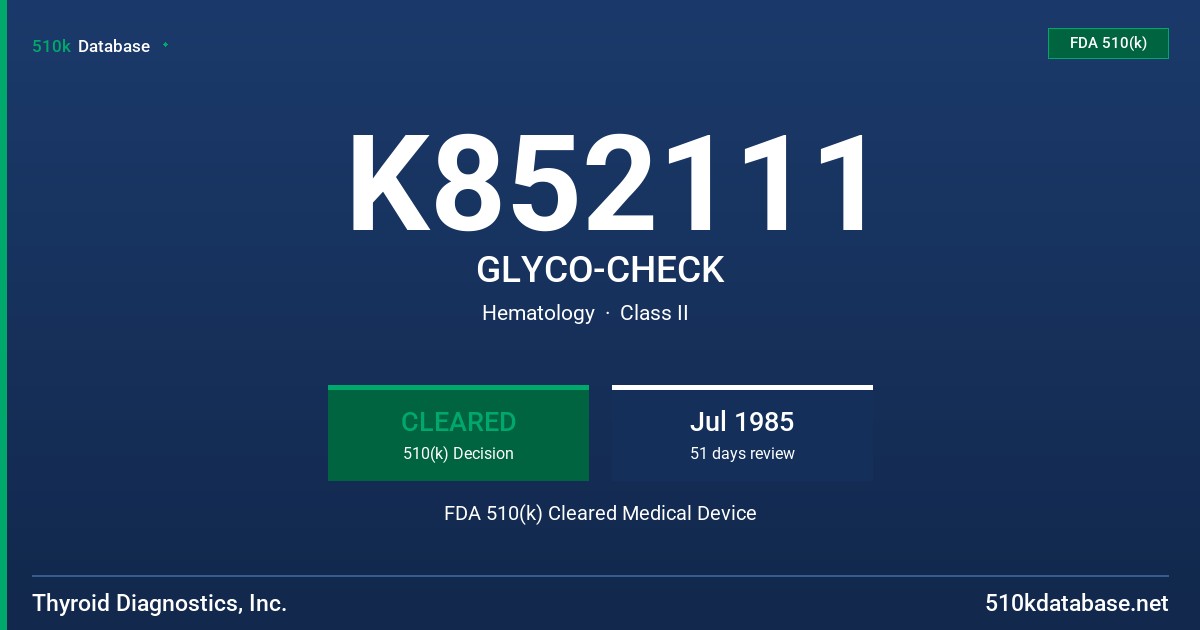 K852111 GLYCO-CHECK FDA 510(k) Cleared Medical Device