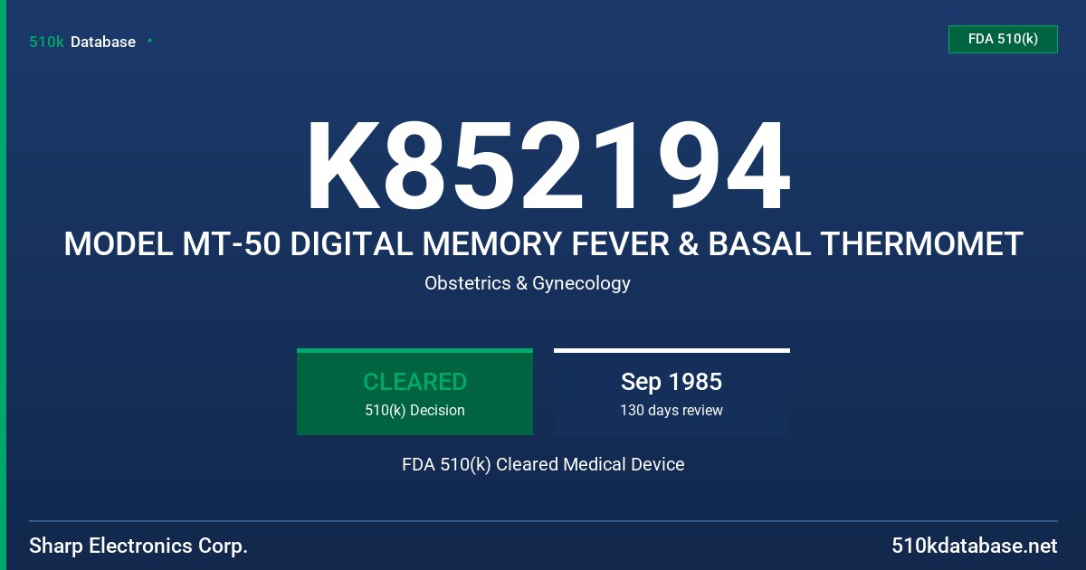 K852194 MODEL MT-50 DIGITAL MEMORY FEVER & BASAL THERMOMET FDA 510(k) Cleared Medical Device