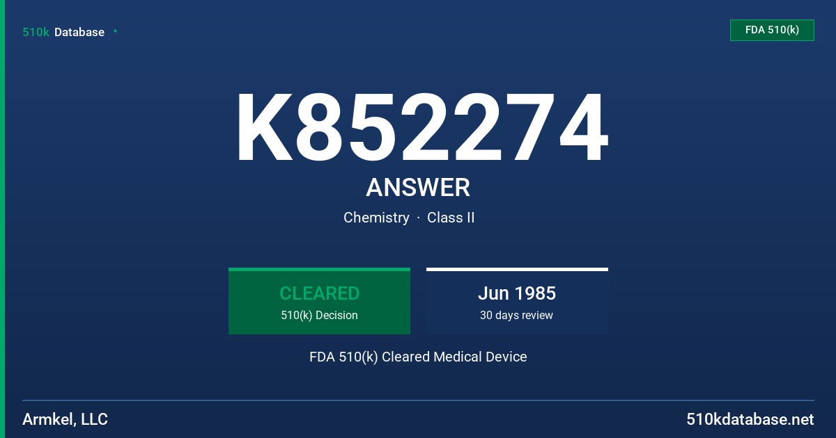 K852274 ANSWER FDA 510(k) Cleared Medical Device